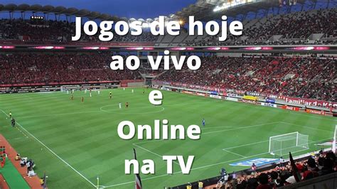 jogos de hoje na tv ao vivo 777score - jogos de hoje na tv